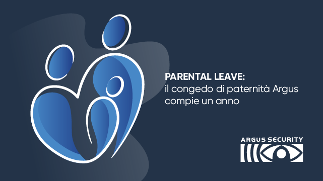 Parental leave: il “congedo di paternità” in Argus compie un anno